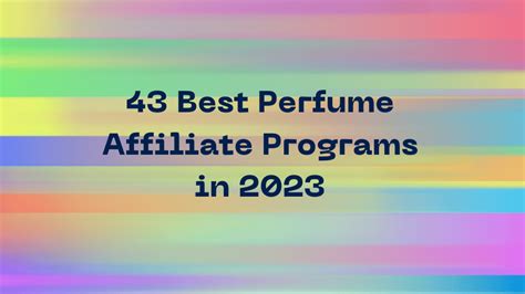 The 59 Best Fragrance Affiliate Programs of 2024 